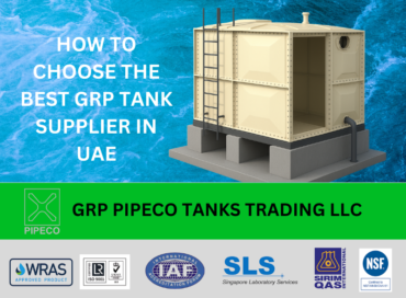 HOW TO CHOOSE THE BEST GRP TANK SUPPLIER IN UAE